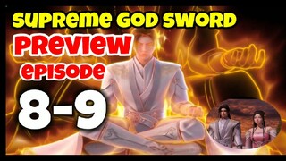 Supreme God Sword Episode 8-9 preview