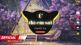 Ừ Thì Em Sai (Ver Nữ) - Thiên Tú | Oanh Tạ Cover | EDM TikTok Hay 2022 ♫ BXH Nhạc Trẻ Remix Hay Nhất
