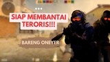 MEMBASMI TERORIS YANG BIKIN ONAR!!!! || Counter-Strike Indonesia