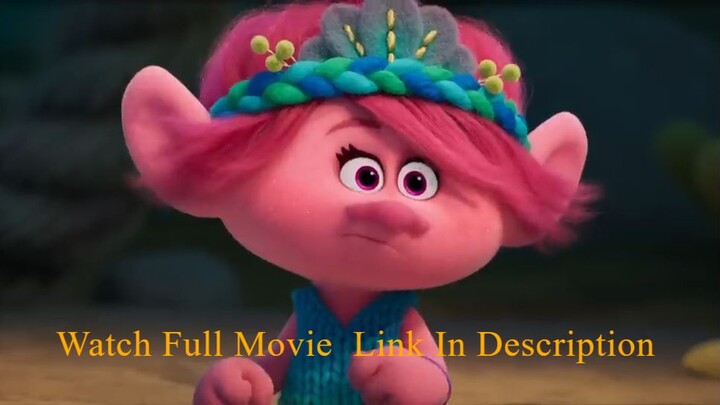 TROLLS BAND TOGETHER  Watch Full Movie  Link In Description