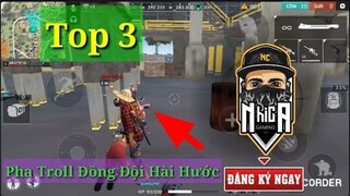 Garena Free Fire | Top 3 Pha Troll Đồng Đội Hài Hước | Nhị Ca Gaming