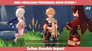 AWAL PERJALANAN PENGEMBARA ANGIN EPISODE 1 #5