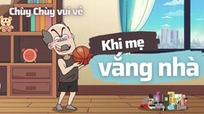 Khi mẹ vắng nhà