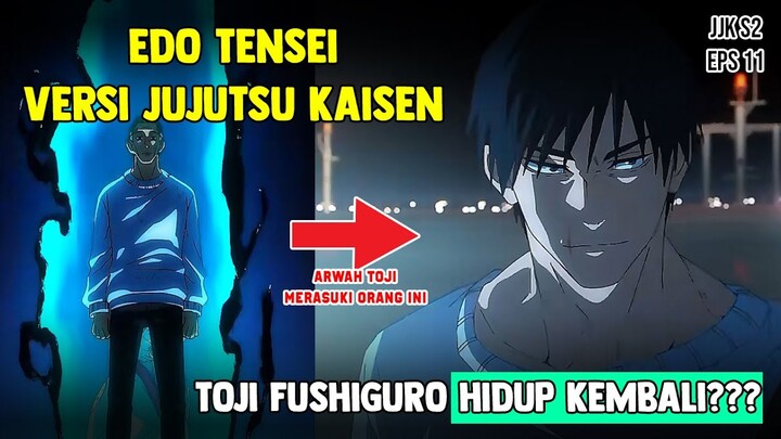 TOJI FUSHIGURO HIDUP LAGI? | Pembahasan lengkap anime Jujutsu Kaisen S2 eps 11