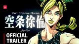 Jojo's Bizarre Adventures Part 6: Stone Ocean – Official Trailer