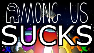 Among Us Sucks - Another Overrated Garbage Game !