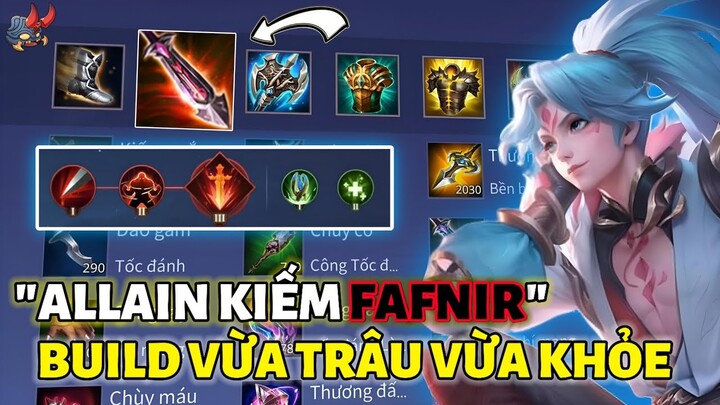 TÔI TEST GIÁO ÁN CỦA BẠN #2: "ALLAIN KIẾM FAFNIR" Build Semi Hút Máu Phát Huy Hết Sức Mạnh Nội Tại