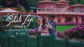 WEB SERIES SEKALI LAGI - Episode 8