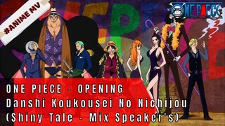 ONE PIECE - OPENING MIX (Shiny Tale - Mix Speaker's)  #ONE PIECE[AMV]