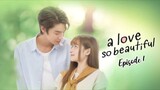 A Love So Beautiful Thailand 2024 | Episode 1 |English Subtitles