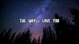The Way I Loved You - Taylor Swift (Lyrics)