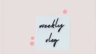 weekly vlog 🍃 Making dessert, very productive week,grocery haul, unboxing