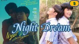 Ep.03🇹🇭(BL) Night Dream the Series(2023) Engsub