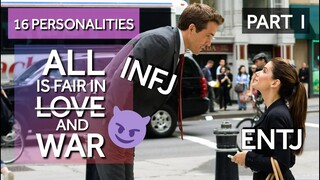All is fair in love and WAR | 16 Personalities 💕 (PART I)