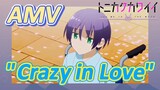 [Tonikaku Kawaii] AMV |  "Crazy in Love"
