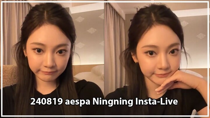 (Eng Sub) 240819 aespa Ningning Instagram Live