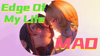 Edge Of My Life - MAD - GMV