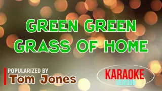 Green Green Grass Of Home - Tom Jones | Karaoke Version |🎼📀▶️