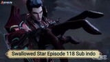 Swallowed Star Episode 118 Sub indo