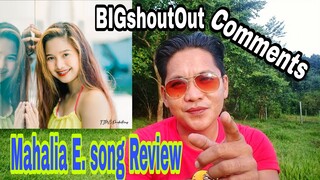 Hinanakit ni kuyabons tv | Mahalia E. song Review | BIGshoutOut | Comments Part 1