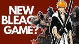 Is a NEW BLEACH GAME Incoming with the TYBW Anime? | Discussion