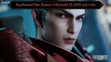 Swallowed Star Season 4 Episode 15 (100) sub indo