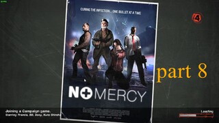 Left 4 Dead 2 #part 8 - No Mercy