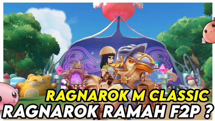 RAGNAROK YANG RAMAH F2P ? WORTH IT BUAT DI COBA ? NEXT GAME CUAN ? -  RAGNAROK M CLASSIC