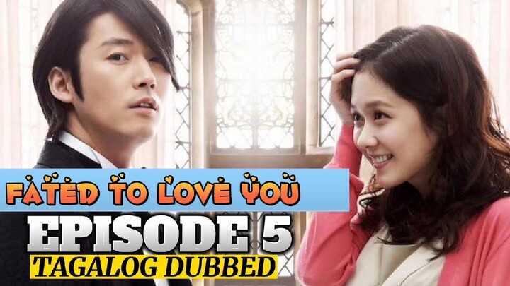 Fated to Love You Episode 5 Tagalog