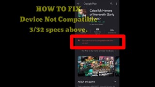 Cabal Mobile PH | How to Fix Device Not Compatible | Updated.