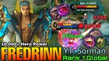 10k Hero Power Fredrinn Powerful Slash - Top 1 Global Fredrinn by YT: Sorman. - Mobile Legends
