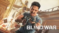 Blind War [2022] °Action