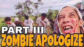 ZOMBIE APOLOGIZE PART 3