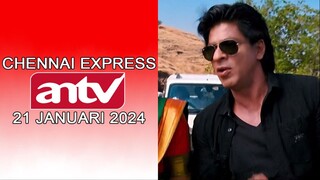 Klip Film India Chennai Express ANTV Tahun 2024