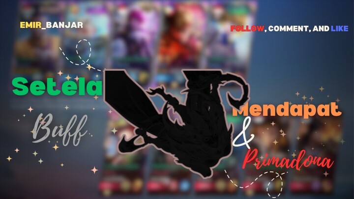 Primadona baru Hero Mlbb setelah dapatkan keistimewaan moonton mainkan setelah menonton konten ini