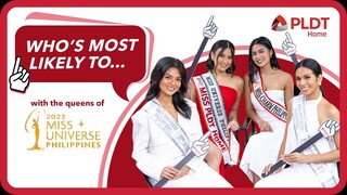 Michelle Dee and Miss Universe Philippines 2023 Queens play "Who's Most Likely To..." with PLDT Home