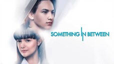 Something in Between ( 2018 )