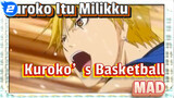 MAD Kuroko's Basketball/ Kuroko Itu Milikku_2