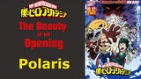 Beauty in an Opening| My Hero Academia 6th opening Analysis| Polaris|