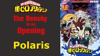 Beauty in an Opening| My Hero Academia 6th opening Analysis| Polaris|