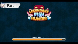 Gameplay Legendary Fish Hunter | Part 1