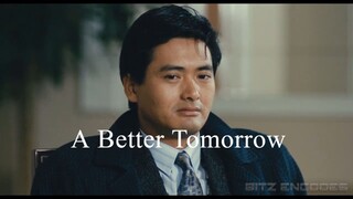 A Better Tomorrow