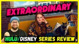 Extraordinary Series Review Hulu - Disney+ Original 2023
