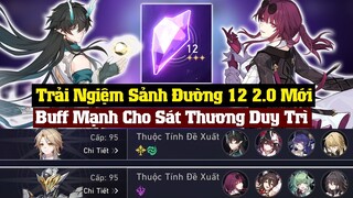 Trải Nghiệm Sảnh Đường 12 Mới 2.0 - Sát Thương Duy Trì Lên Ngôi