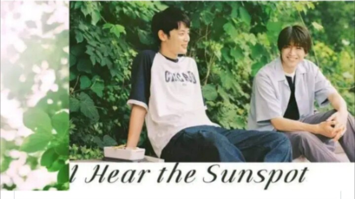 EP. 7 I Hear The Sunspot - Eng Sub