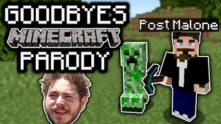 POST MALONE - "GOODBYES" MINECRAFT PARODY