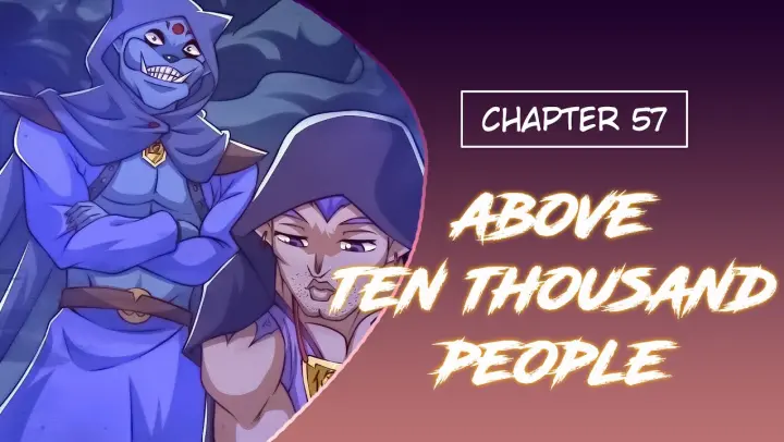 Above Ten Thousand People | Chapter 57 | English | He Is The Only Monster Around Here