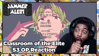I CAN'T STOP DANCING TO THIS FIRE OPENING!!! | Classroom of the Elite Season 3 Opening Reaction