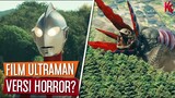 Film Ultraman Versi Horror? | Penjelasan Teaser Trailer SHIN ULTRAMAN