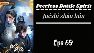 Peerless Battle Spirit Eps 69 Sub indo HD